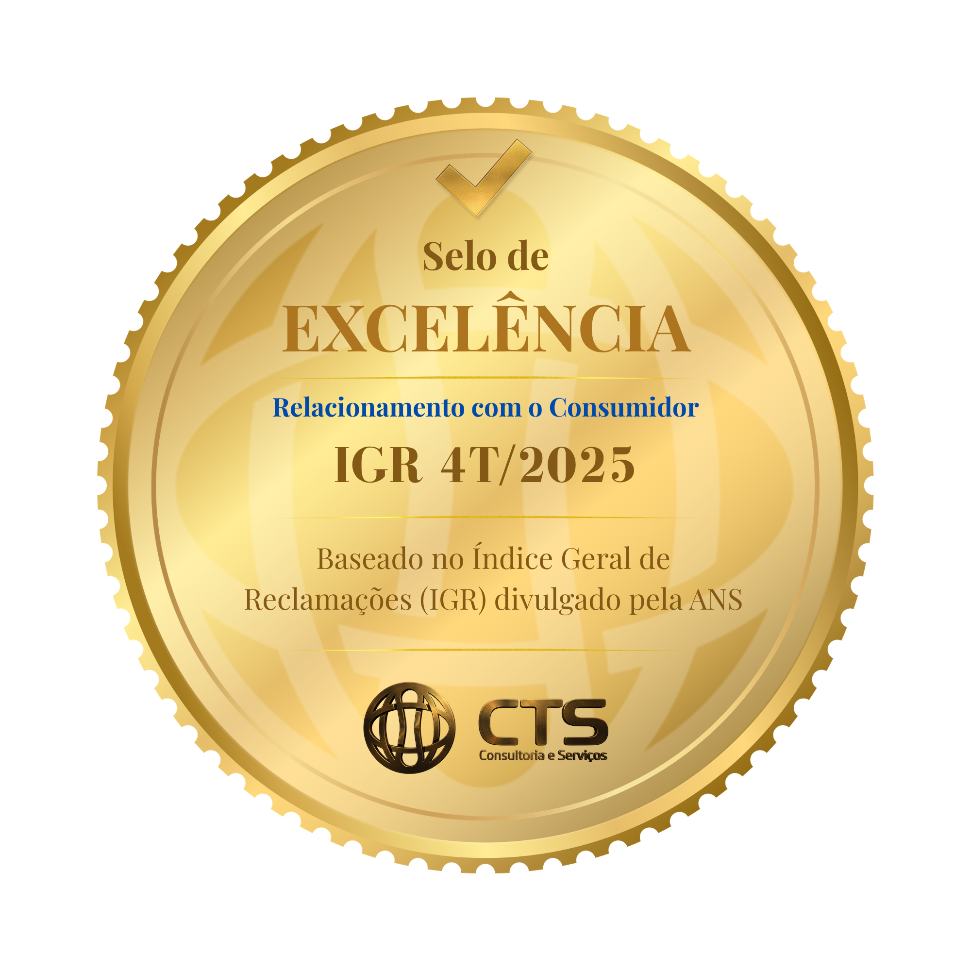 Selo de Excelência CTS — IGR 4T/2025
